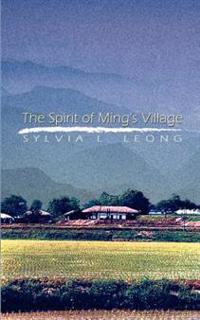 The Spirit of Ming's Village