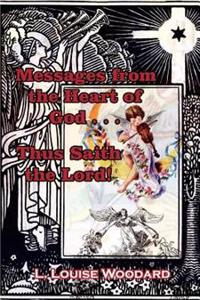 Messages from the Heart of God... Thus Saith the Lord!