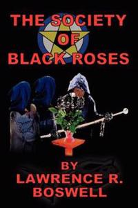 Bokomslag för "The Society of Black Roses"