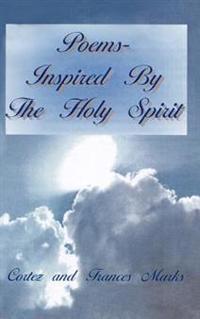 Bokomslag för "Poems- Inspired by the Holy Spirit"