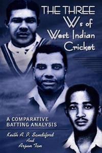 The Three Ws of West Indian Cricket