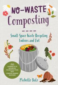 No-Waste Gardening