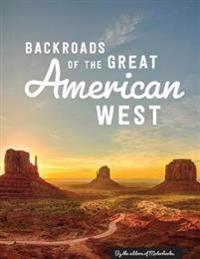 Backroads of the Great American West