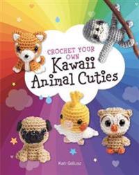 Crochet Your Own Kawaii Animal Cuties