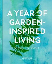 A Year of Garden-Inspired Living