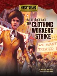 Annie Shapiro and the Clothing Workers' Strike