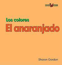 El Anaranjado (Orange)