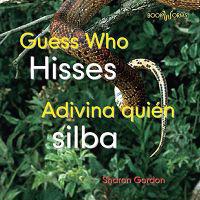 Adivina Quién Silba / Guess Who Hisses