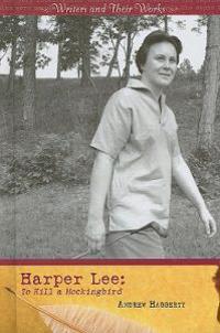 Harper Lee: To Kill a Mockingbird