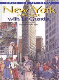 New York in the 1930s with La Guardia