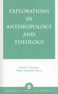 Explorations in Anthropology and Theology