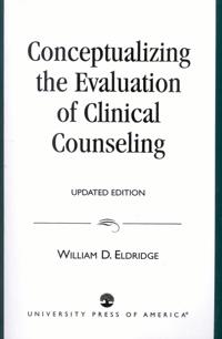 Conceptualizing the Evaluation of Clinical Counseling-