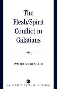 The Flesh/Spirit Conflict in Galatians