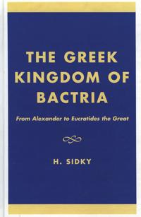 The Greek Kingdom of Bactria