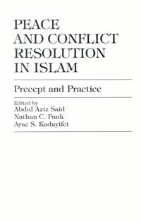 Peace and Conflict Resolution in Islam