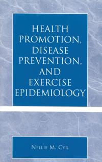 Health Promotion, Disease Prevention, and Exercise Epidemiology
