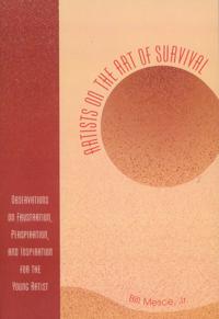 Artists on the Art of Survival