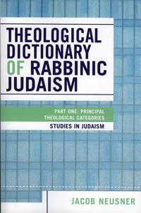 Theological Dictionary of Rabbinic Judaism