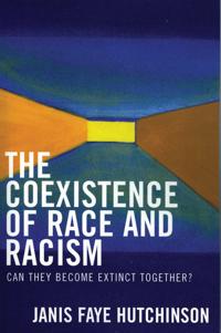 The Coexistence of Race and Racism
