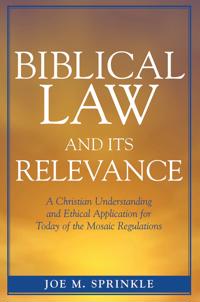 Bokomslag for "Biblical Law and Its Relevance"