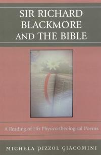Sir Richard Blackmore and the Bible