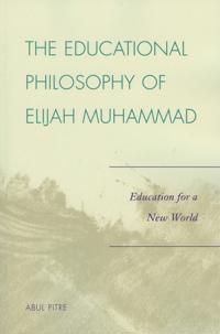 Bokomslag för "The Educational Philosophy of Elijah Muhammad"
