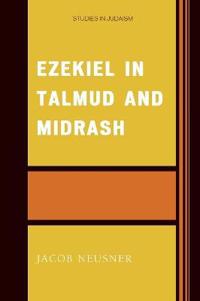 Ezekiel in Talmud and Midrash