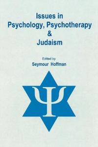 Issues in Psychology, Psychotherapy, & Judaism