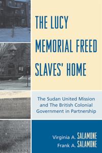 The Lucy Memorial Freed Slaves' Home