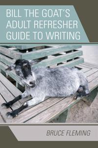 Bill the Goat's Adult Refresher Guide to Writing