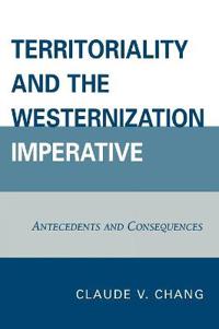 Territoriality and the Westernization Imperative