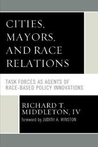 Cities, Mayors, and Race Relations