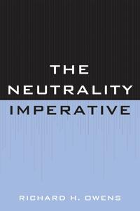 The Neutrality Imperative
