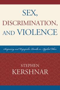 Sex, Discrimination, and Violence