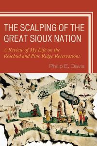 The Scalping of the Great Sioux Nation