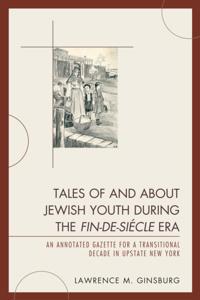 Tales of and about Jewish Youth during the Fin-de-siecle Era