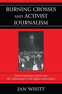 Burning Crosses and Activist Journalism