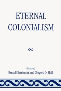 Eternal Colonialism