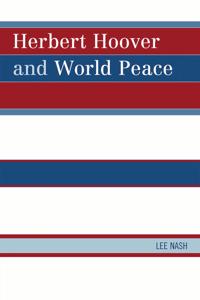 Herbert Hoover and World Peace