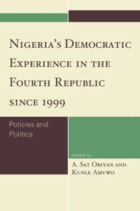 Bokomslag för "Nigeria's Democratic Experience in the Fourth Republic since 1999"