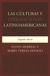 Las Culturas y Civilizaciones Latinoamericanas