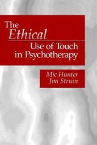 Bokomslag för "The Ethical Use of Touch in Psychotherapy"