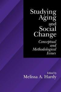 Bokomslag för "Studying Aging and Social Change"