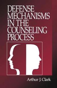 Bokomslag för "Defense Mechanisms in the Counseling Process"
