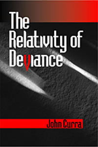 The Relativity of Deviance