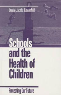 Schools and the Health of Children