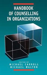 Bokomslag för "Handbook of Counselling in Organizations"
