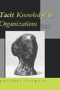 Bokomslag for "Tacit Knowledge in Organizations"