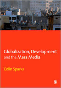 Bokomslag for "Globalization, Development and the Mass Media"