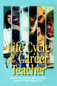 Life Cycle of the Career Teacher